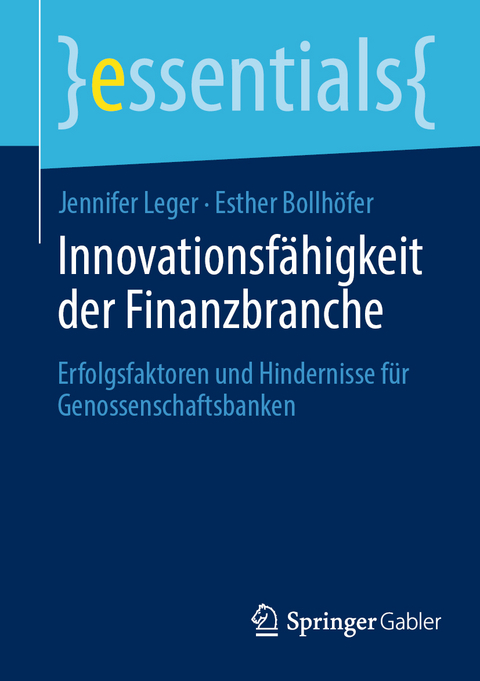 Innovationsfähigkeit der Finanzbranche - Jennifer Leger, Esther Bollhöfer
