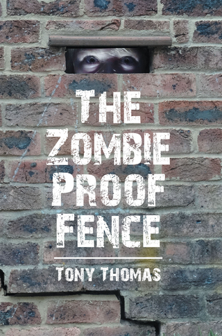 The Zombie Proof Fence - Tony Thomas