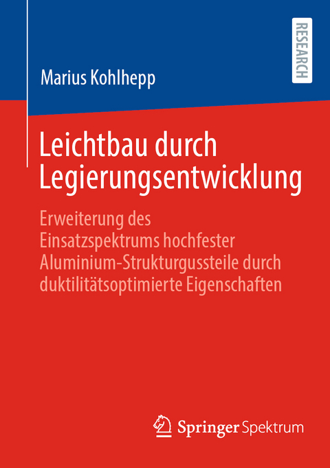 Leichtbau durch Legierungsentwicklung - Marius Kohlhepp