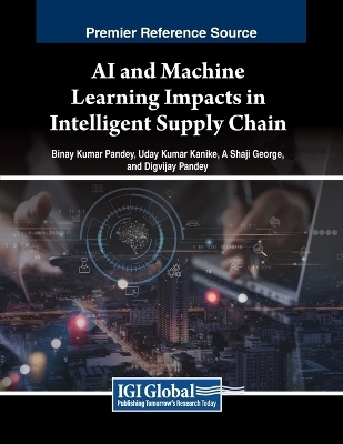 AI and Machine Learning Impacts in Intelligent Supply Chain - 