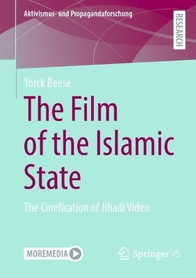 The Film of the Islamic State - Yorck Beese