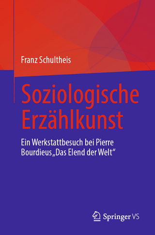 Soziologische Erzählkunst - Franz Schultheis