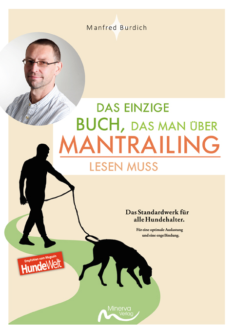 Das einzige Buch, das man über Mantrailing lesen muss - Manfred Burdich