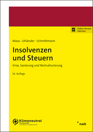 Insolvenzen und Steuern - Thomas Waza; Christoph Uhländer; Jens M. Schmittmann
