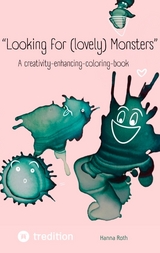 "Looking for (lovely) Monsters" - Hanna Roth