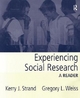 Experiencing Social Research - Kerry J. Strand; Gregory L. Weiss