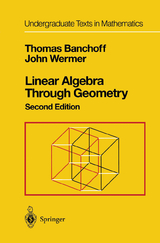 Linear Algebra Through Geometry - Thomas Banchoff, John Wermer