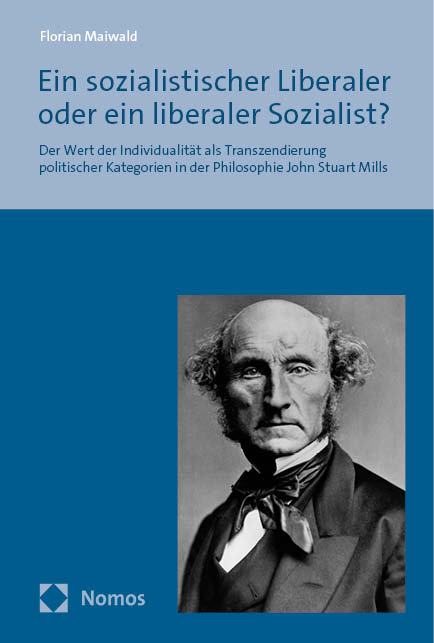 Ein sozialistischer Liberaler oder ein liberaler Sozialist? - Florian Maiwald