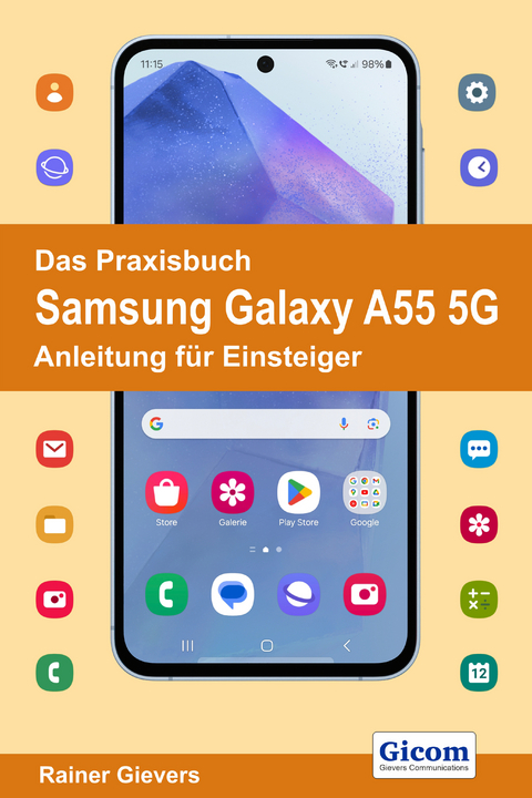 Das Praxisbuch Samsung Galaxy A55 5G - Rainer Gievers