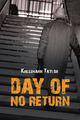 Day of No Return - Kressmann Taylor