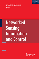 Networked Sensing Information and Control - 