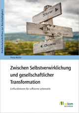 Zwischen Selbstverwirklichung und gesellschaftlicher Transformation - Petra Müller