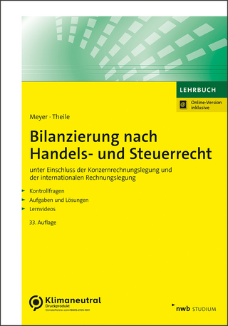 Bilanzierung nach Handels- und Steuerrecht - Carsten Theile; Claus Meyer