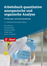Arbeitsbuch quantitative anorganische und organische Analyse - Bracher, Franz; Dombeck, Frank; Ettmayr, Christian; Krauß, Jürgen; Grünefeld, Johann