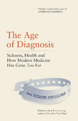 The Age of Diagnosis - Suzanne O’Sullivan