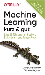 Machine Learning – kurz & gut - Zeigermann, Oliver; Nguyen, Chi Nhan