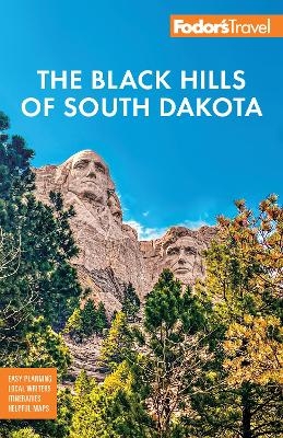 Fodor's Black Hills of South Dakota -  Fodor’s Travel Guides
