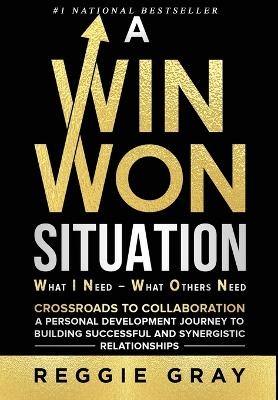 A Win Won Situation - Reggie Gray