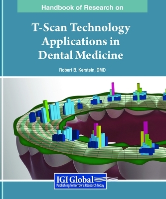 Handbook of Research on T-Scan Technology Applications in Dental Medicine - 