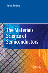 The Materials Science of Semiconductors - Angus Rockett