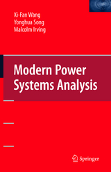 Modern Power Systems Analysis - Xi-Fan Wang, Yonghua Song, Malcolm Irving