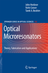 Optical Microresonators - John Heebner, Rohit Grover, Tarek Ibrahim