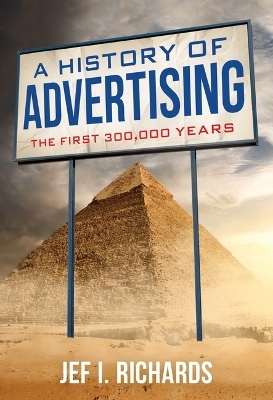 A History of Advertising - Jef I Richards