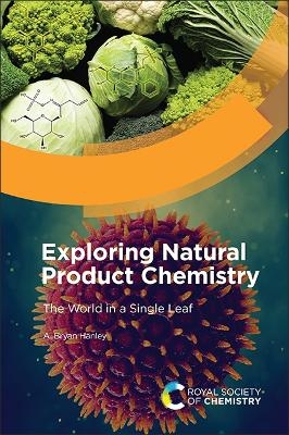 Exploring Natural Product Chemistry - A Bryan Hanley