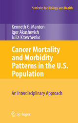 Cancer Mortality and Morbidity Patterns in the U.S. Population - K.G. Manton, Igor Akushevich, Julia Kravchenko