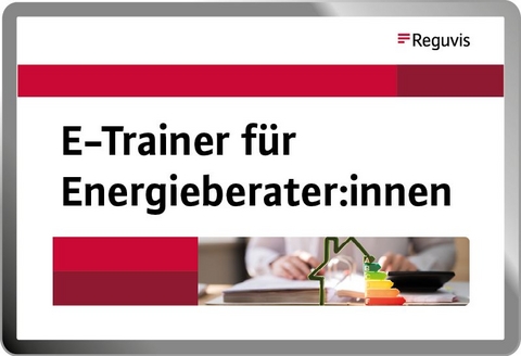E-Trainer für Energieberater:innen - Anton Maas, Jutta Steinbrecher