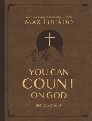 You Can Count on God, Large Text Leathersoft - Max Lucado