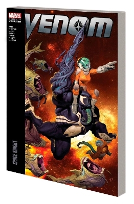 Venom Modern Era Epic Collection: Space Knight -  Marvel Various