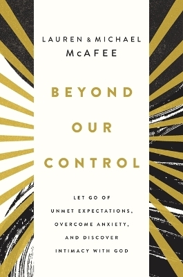 Beyond Our Control - Michael McAfee, Lauren Green McAfee