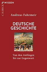 Deutsche Geschichte - Fahrmeir, Andreas
