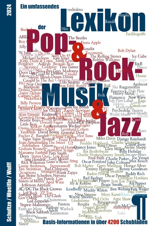 Ein umfassendes Lexikon der Pop-, Rock- und Jazz-Musik - Peter Wulff, Jan M. Schultze, Marcus A. Woelfle