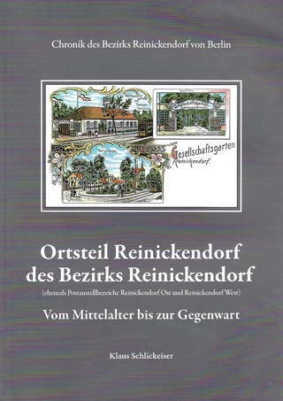 Ortsteil Reinickendorf - Vom Mittelalter bis zur Gegenwart - Klaus Schlickeiser