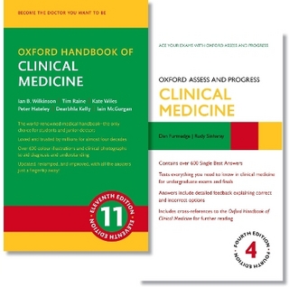 Oxford Handbook of Clinical Medicine and Oxford Assess and Progress: Clinical Medicine pack - Ian Wilkinson; Tim Raine; Kate Wiles; Peter Hateley …
