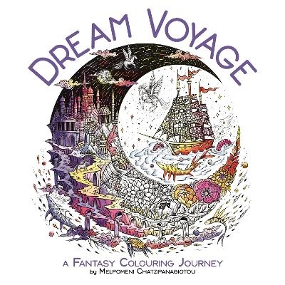Dream Voyage - Melpomeni Chatzipanagiotou