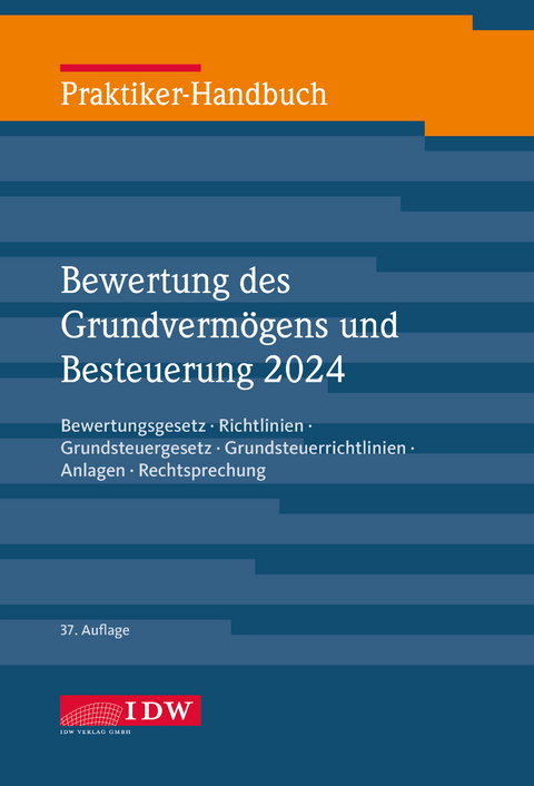 Praktiker-Handbuch Bewertung des Grundvermögens und Besteuerung 2024 - 
