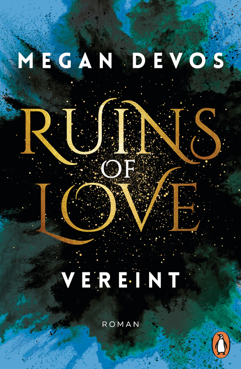 Ruins of Love. Vereint (Grace & Hayden 4) - Megan DeVos