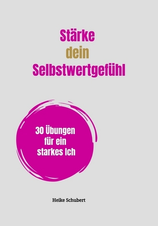 Stärke dein Selbstwertgefühl