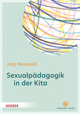 Sexualpädagogik in der Kita - Jörg Maywald