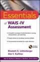 Essentials of WAIS-IV Assessment - Elizabeth O. Lichtenberger;  Alan S. Kaufman