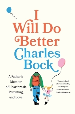 I Will Do Better - Charles Bock