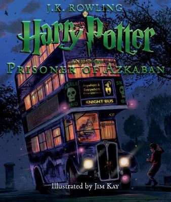 Harry Potter and the Prisoner of Azkaban: The Illustrated Edition (Harry Potter, Book 3) - Jim Kay, J K Rowling