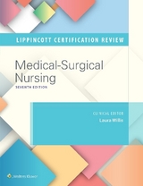 Lippincott Certification Review Medical-Surgical Nursing - Willis, Laura