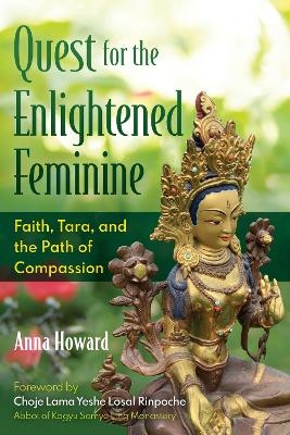 Quest for the Enlightened Feminine - Anna Howard