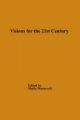 Visions for the 21st Century - Sheila M. Moorcroft