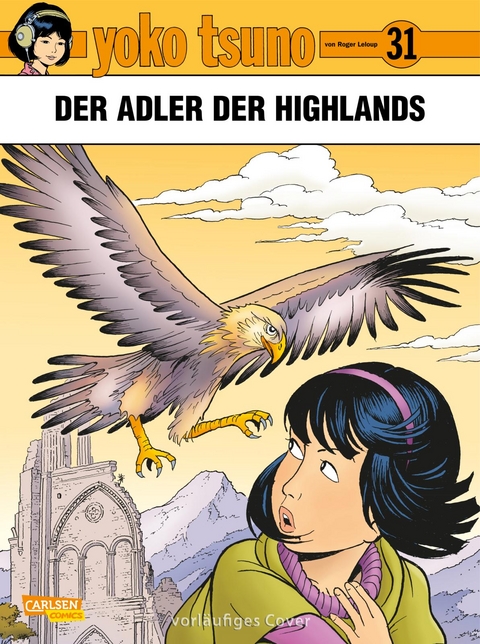 Yoko Tsuno 31: Der Adler der Highlands - Roger Leloup