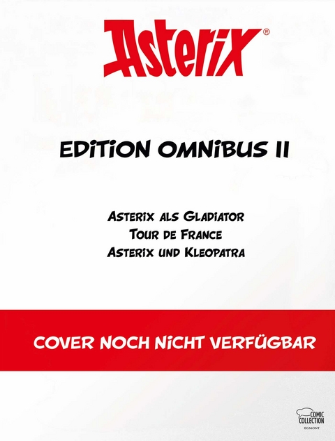 Asterix Edition Omnibus II - René Goscinny, Albert Uderzo